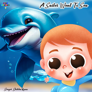 A Sailor Went To Sea