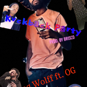 Kvckback Party (feat. OG Tippy)