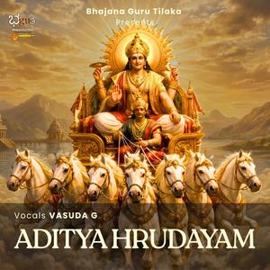 Aditya Hrudayam (Full Chant) (feat. Vasuda G & Atma Swaroopa)
