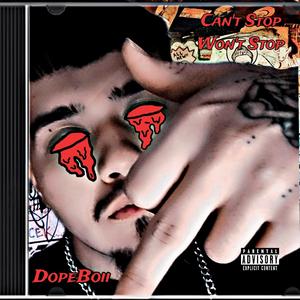 CANT STOP, WONT STOP