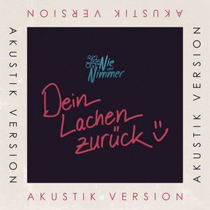 Dein Lachen zurück (Akustik Version)