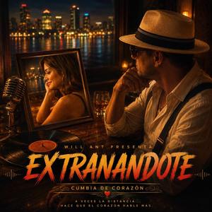 Extrañandote