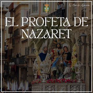 El Profeta de Nazaret