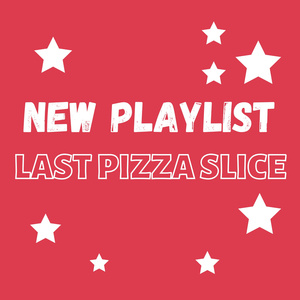 Last Pizza Slice