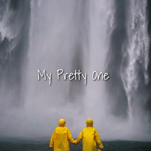My Pretty One