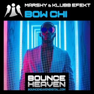 Bow Chi (DJ Friendly) Bouncy Bass