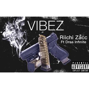 Vibez (feat. Draa Infinite)