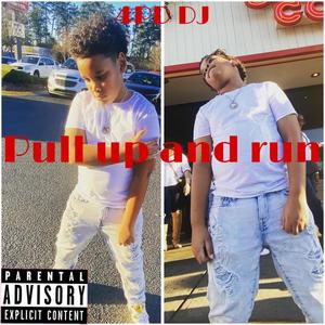Pull Up And Run