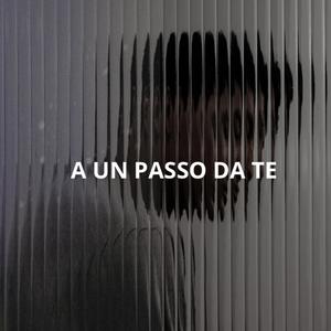 A un passo da te
