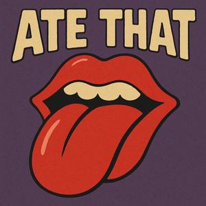 Ate That