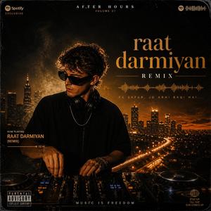Raat darmiyan (edm-mix)