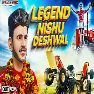 Legend Nishu Deshwal