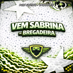 Vem Sabrina - Bregadeira