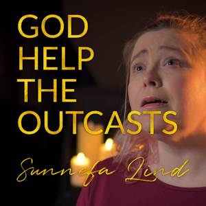 God Help The Outcasts