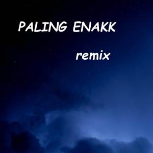 PALING ENAKK!! (Remix)