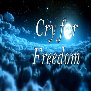 Cry For Freedom