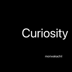 Curiosity