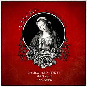 Black and White and Red All Over (Andreikelos Remix)