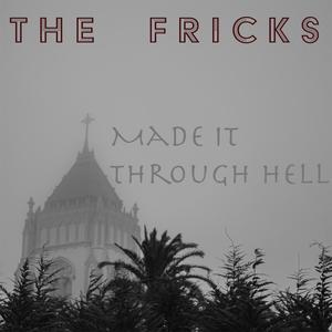 Made It Through Hell (Alternate Version)