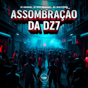 Assombração Da Dz7