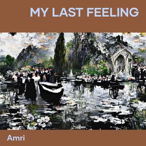 My Last Feeling