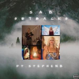 Setbacks (feat. Stephen B.)