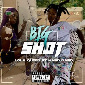 Big Shot (feat. Hard Nard)