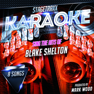 When Somebody Knows You That Well (Karaoke Version) (Originally Performed By Blake Shelton)