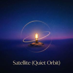 Satellite (Quiet Orbit)