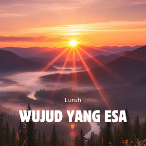 Wujud Yang Esa