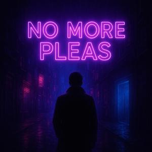 No More Pleas