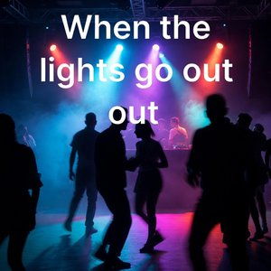 When the Lights Go Out