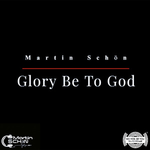 Glory Be to God