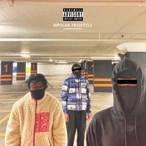 BIPOLAR. FR33ZTYL3