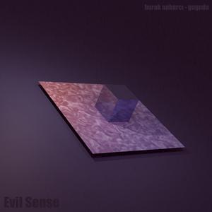 Evil Sense (feat. Guguda)