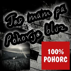 Jes mam pa Pohorje bluz