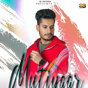 Mutiyaar (feat. Rajat Malhotra)