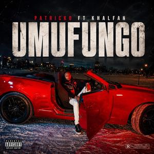 UMUFUNGO by PATRICKO (feat. KHALIFAN GOVINDA)