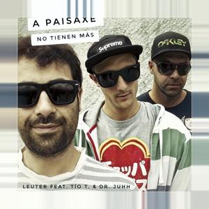A Paisaxe (feat. Tío T. & Dr. Juhh)