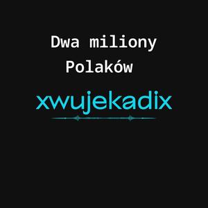 Dwa miliony Polaków