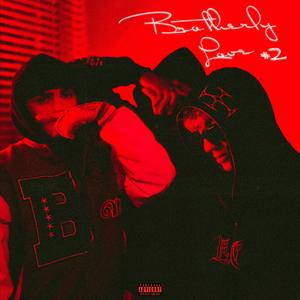 BROTHERLY LOVE #2 (feat. KobaOne)