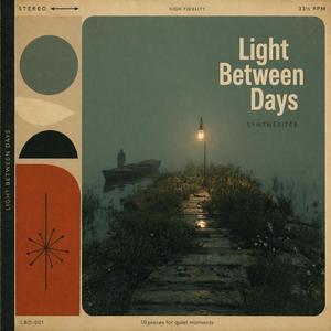 Light Between Days