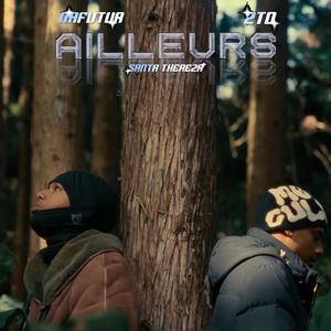 Ailleurs (feat. 2T0 Dafutur)