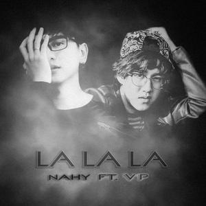 La La La (feat. VP Bá Vương)
