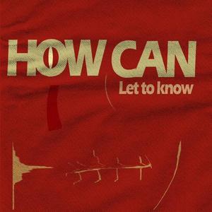 How Can I Let You Know(DEMO)