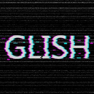 GLISH