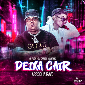 Deixa Cair (Arrocha Rave)