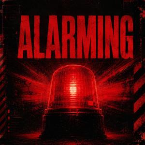 Alarming