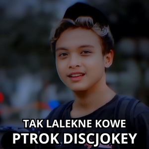 Tak Lalekne Kowe