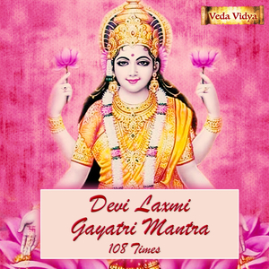 Devi Laxmi Gayatri Mantra (108 Times)